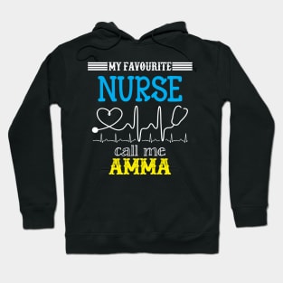 My Favorite Nurse Calls Me Amma Funny Mother's Gift Hoodie